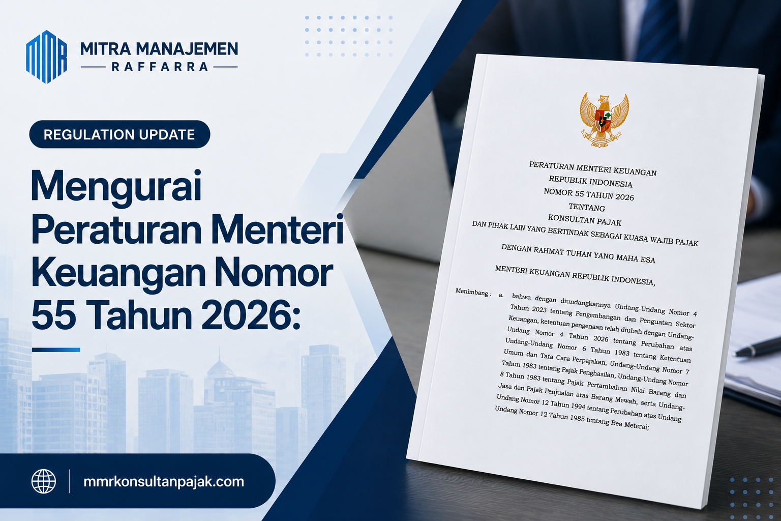 Mengurai Peraturan Menteri Keuangan Nomor 55 Tahun 2026: Era Baru  Tata Kelola Konsultan Pajak dan Kuasa Wajib Pajak di Indonesia